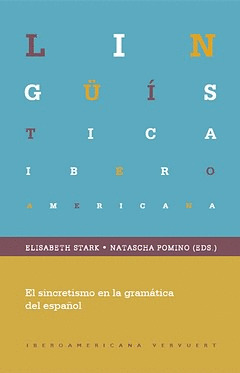 EL SINCRETISMO EN LA GRAMÁTICA DEL ESPAÑOL. APARECE EN JUNIO DE 2011.