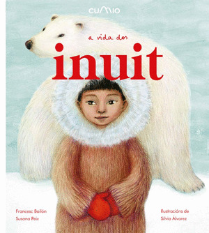 (GAL) A VIDA DOS INUIT