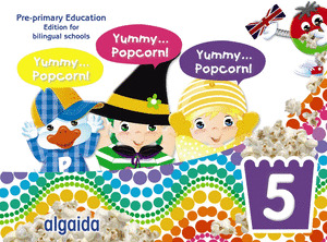 YUMMY... POPCORN! AGE 5. INFANTIL 5 AÑOS