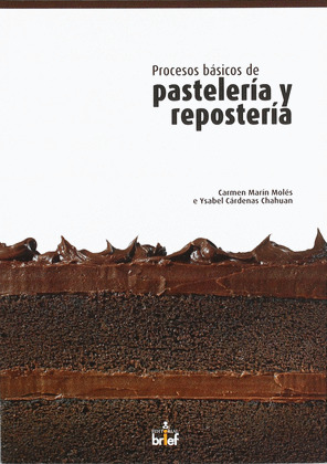 PROCESOS BÁSICOS DE PASTELERÍA Y REPOSTERÍA
