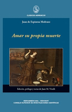 AMAR SU PROPIA MUERTE. EDICIÓN, PRÓLOGO Y NOTAS DE JUAN M. VITULLI. COEDICÓN CON