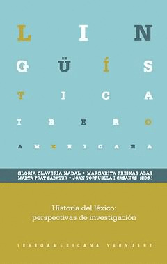 HISTORIA DEL LÉXICO: PERSPECTIVAS DE INVESTIGACIÓN. APARECE ENERO 2012.
