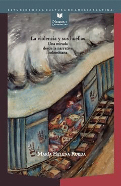 LA VIOLENCIA Y SUS HUELLAS