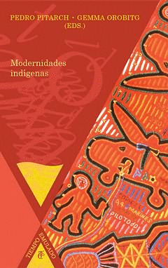 MODERNIDADES INDÍGENAS.