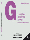 GRAMATICA HISTORICA GALEGA, I