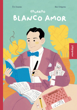 EDUARDO BLANCO AMOR (GALEGO)