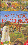 LAS CUATRO ESTACIONES/SABER AL DESCUBIERTO