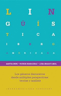 LOS GÉNEROS DISCURSIVOS DESDE MÚLTIPLES PERSPECTIVAS: TEORÍAS Y ANÁLISIS.