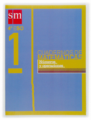 CUAD MATEMAT 1 4º ESO:NUMEROS P.R.