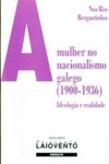 MULHER NO NACIONALISMO GALEGO, A (1900-1936)