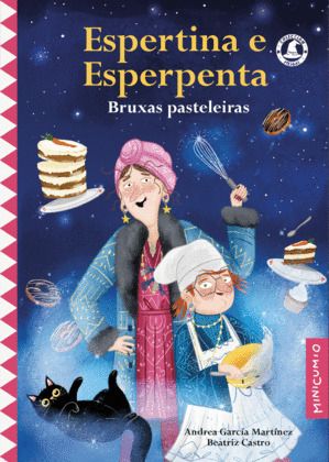 ESPERTINA Y ESPERPENTA, BRUXAS PASTELEIRAS