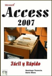 ACCESS 2007 FACIL Y RAPIDO