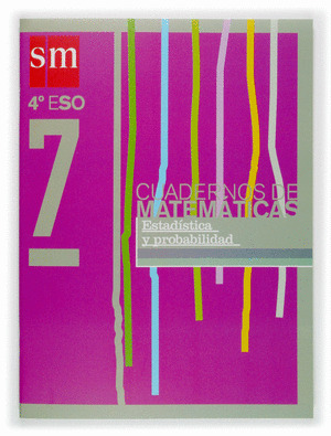 CUAD MATEMAT 7 4º ESO:ESTADISTICA Y PROBABILIDAD P