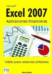 MICROSOFT EXCEL 2007 APLICACIONES FINANCIERAS