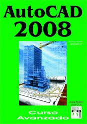 AUTOCAD 2008. CURSO AVANZADO