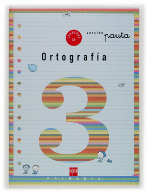 CUADERNO 3 DE ORTOGRAFIA, PAUTA. 1 PRIMARIA