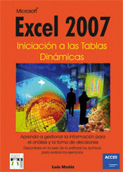 MICROSOFT EXCEL 2007. INICIACIÓN A LAS TABLAS DINÁMICAS