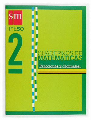 1ºESO CUADERNO MAT.2 /FRACCINES Y DECIMALES