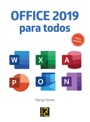 OFFICE 2019 PARA TODOS. FACIL Y PRACTICO
