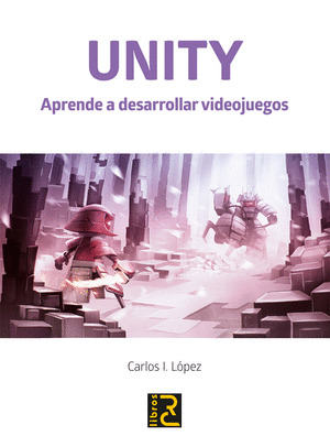 UNITY APRENDE A DESARROLLAR VIDEOJUEGOS