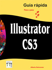 ILLUSTRATOR CS3. GUÍA RÁPIDA PASO A PASO