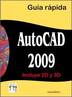 AUTOCAD 2009. GUÍA RÁPIDA