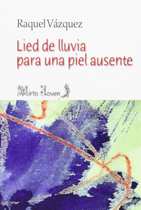 LIED DE LLUVIA PARA UNA PIEL ASUSENTE