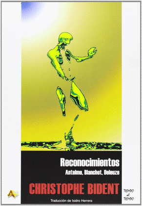 RECONOCIMIENTOS: ANTELME, BLANCHOT, DELEUZE