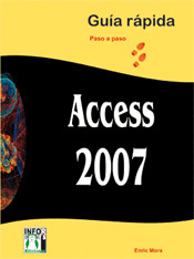ACCESS 2007 GUÍA RÁPIDA PASO A PASO