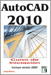 AUTOCAD 2010. CURSO DE INICIACIÓN