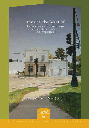 AMERICA, THE BEAUTIFUL. LA PRESENCIA DE EE.UU EN LA CULTURA