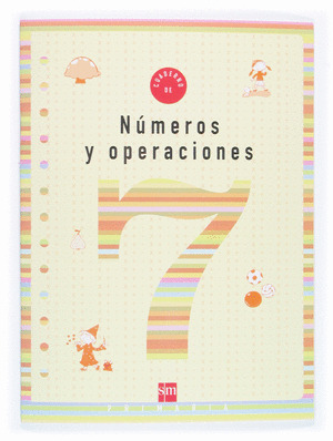 CUADERNO 7 DE NUMEROS Y OPERACIONES. 3 PRIMARIA