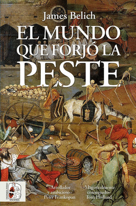 MUNDO QUE FORJÓ LA PESTE, EL