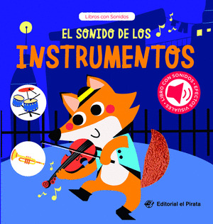 SONIDO DE LOS INSTRUMENTOS, EL (LIBROS CON SONIDOS)