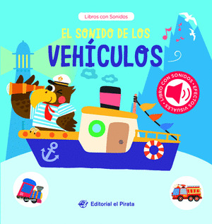 SONIDO DE LOS VEHÍCULOS, EL (LIBROS CON SONIDOS)