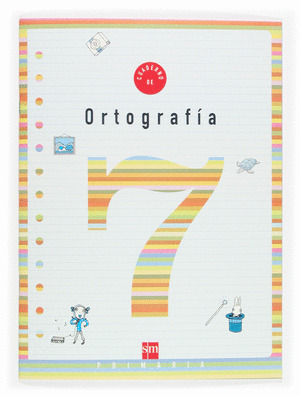 CUADERNO 7 DE ORTOGRAFIA. 3 PRIMARIA