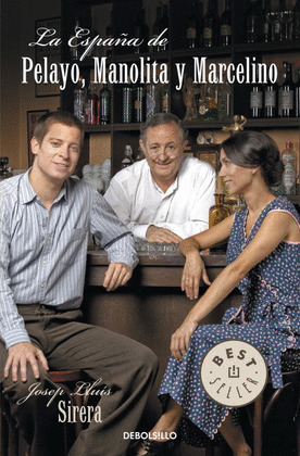 ESPAÑA DE PELAYO, MANOLITA Y MARCELIN, LA