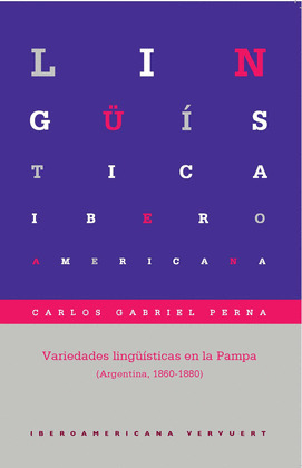 VARIEDADES LINGÜÍSTICAS EN LA PAMPA (ARGENTINA, 1860-1880)