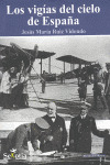 VIGIAS DEL CIELO DE ESPAÑA, LOS