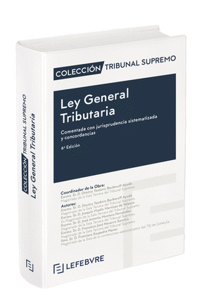 LEY GENERAL TRIBUTARIA COMENTADA 6ª EDICIÓN