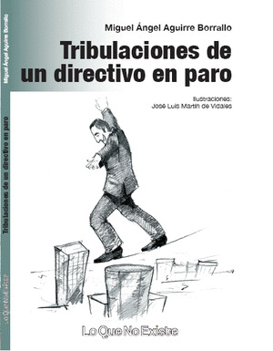 TRIBULACIONES DE UN DIRECTIVO EN PARO