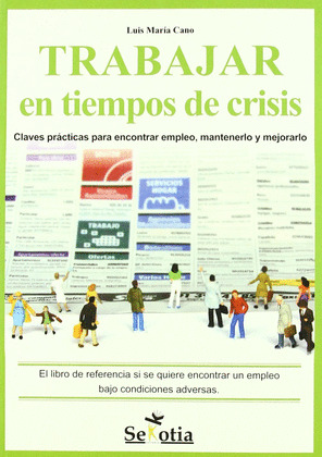 TRABAJAR EN TIEMPOS DE CRISIS