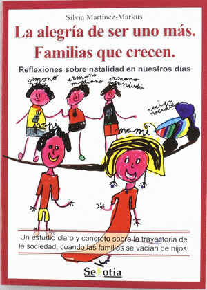 ALEGRIA DE SER UNO MAS, LA (FAMILIAS QUE CRECEN)