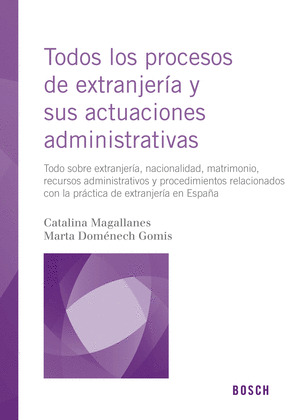 TODOS LOS PROCESOS DE EXTRANJERIA Y SUS ACTUACIONES ADMINISTRATIVAS