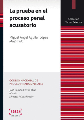 LA PRUEBA EN EL PROCESO PENAL ACUSATORIO