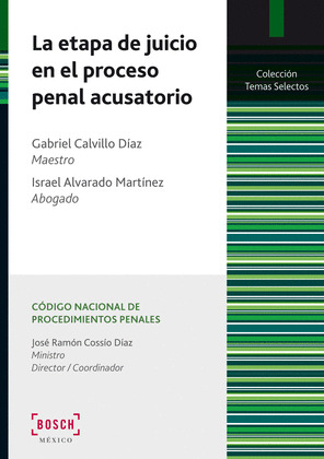LA ETAPA DE JUICIO EN EL PROCESO PENAL ACUSATORIO