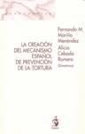 CREACION DEL MECANISMO ESPAÑOL DE PREVENCION DE LA TORTURA, LA