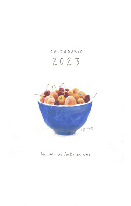 CALENDARIO 2023. UN AÑO DE FRUTA EN CASA