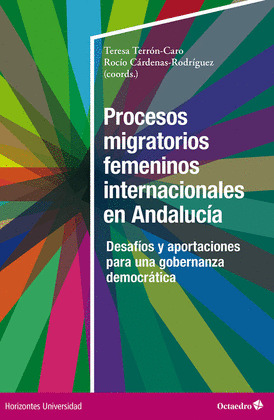 PROCESOS MIGRATORIOS FEMENINOS INTERNACIONALES EN ANDALUCÍA