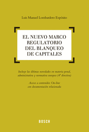 EL NUEVO MARCO REGULATORIO DEL BLANQUEO DE CAPITALES